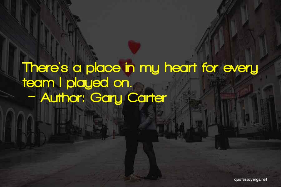 Gary Carter Quotes 1068477