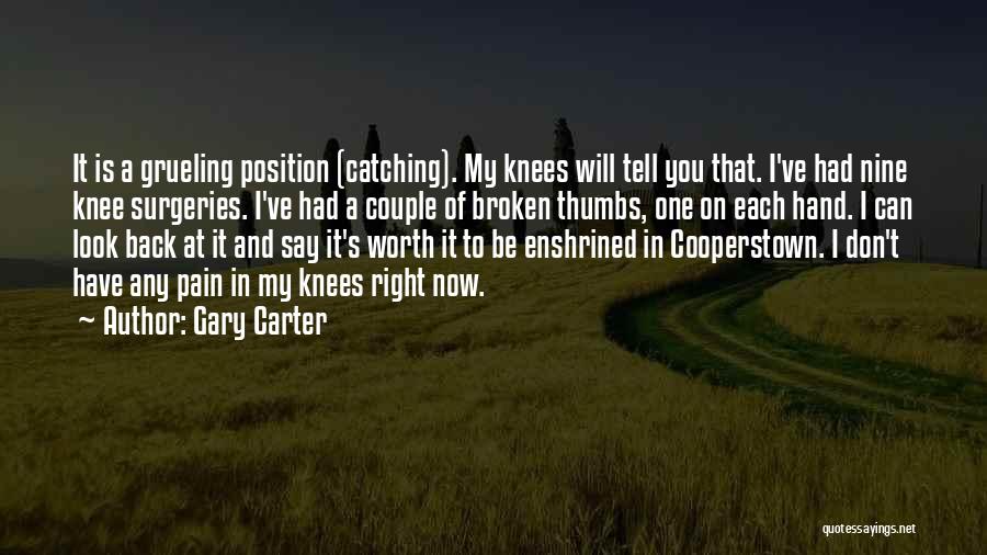 Gary Carter Quotes 1834546