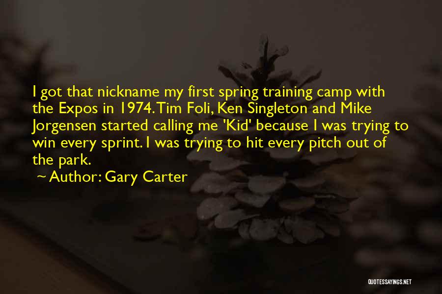 Gary Carter Quotes 255151