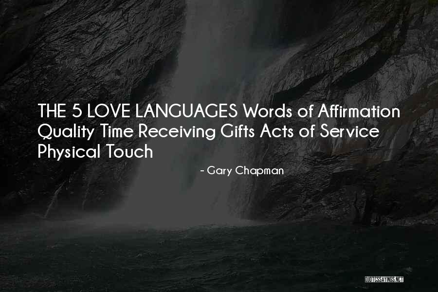 Gary Chapman 5 Love Languages Quotes By Gary Chapman