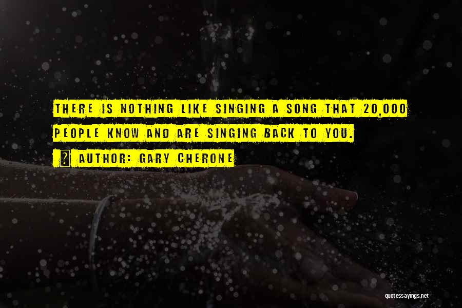 Gary Cherone Quotes 1789719