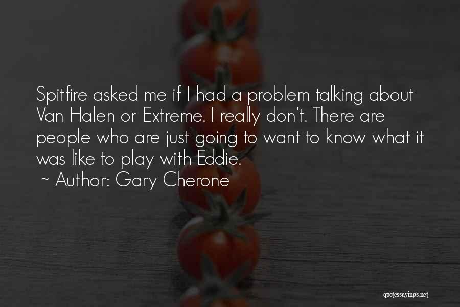 Gary Cherone Quotes 592138