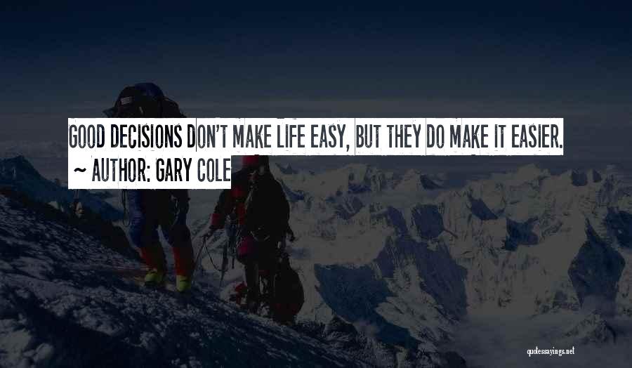 Gary Cole Quotes 1702764