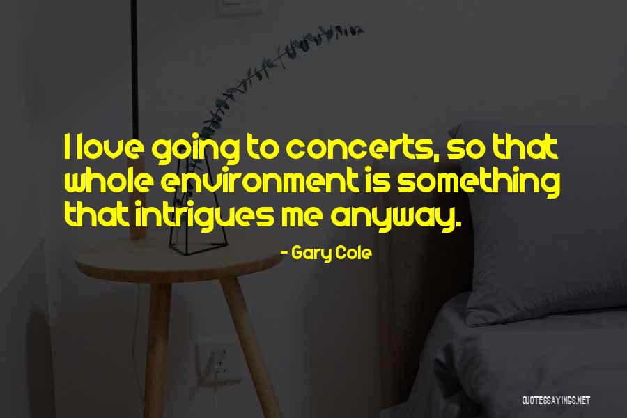 Gary Cole Quotes 650413