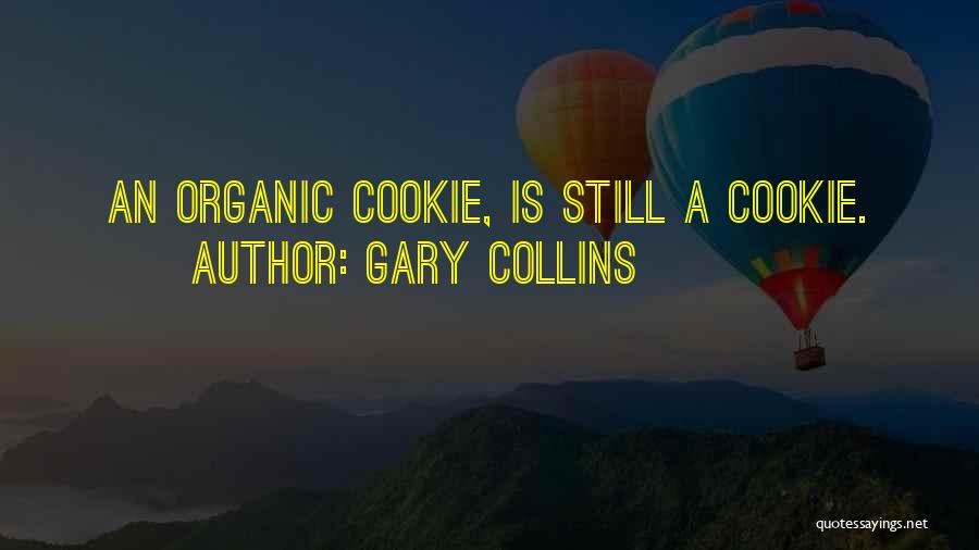 Gary Collins Quotes 1002929