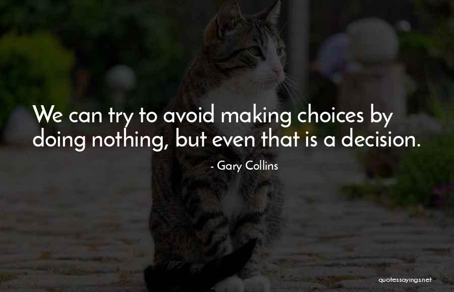 Gary Collins Quotes 1269926