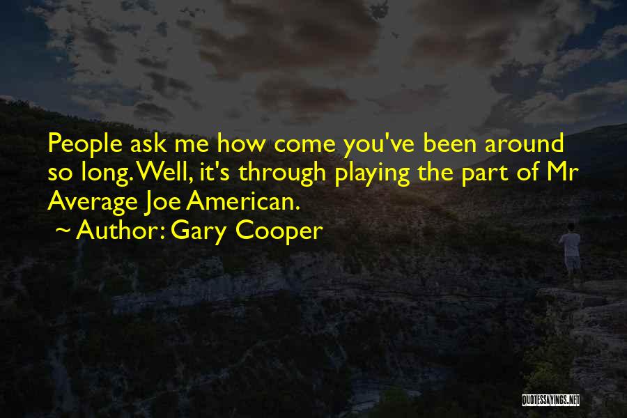 Gary Cooper Quotes 1524340