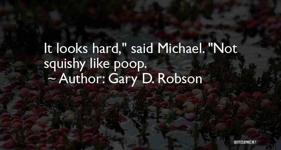 Gary D. Robson Quotes 1822480