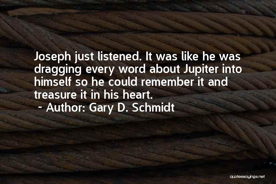 Gary D. Schmidt Quotes 1163135
