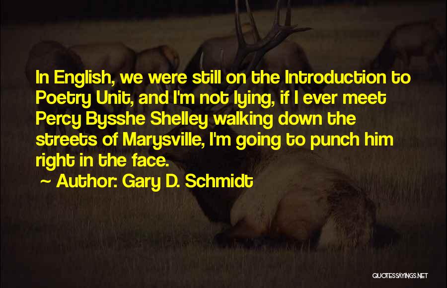 Gary D. Schmidt Quotes 1721588