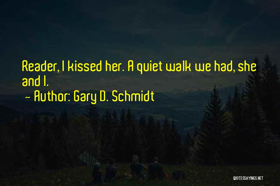 Gary D. Schmidt Quotes 250272