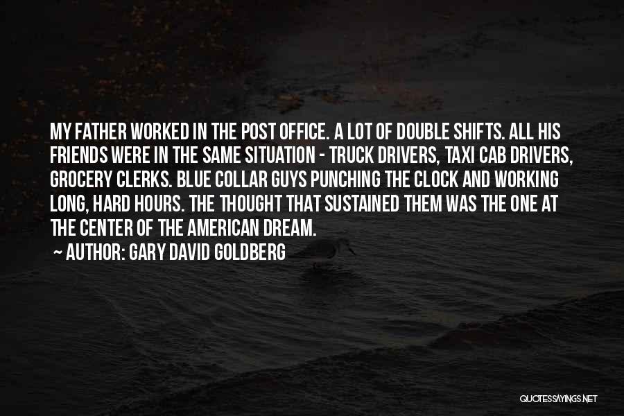 Gary David Goldberg Quotes 1483341