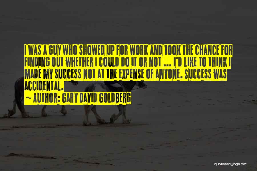 Gary David Goldberg Quotes 1492218