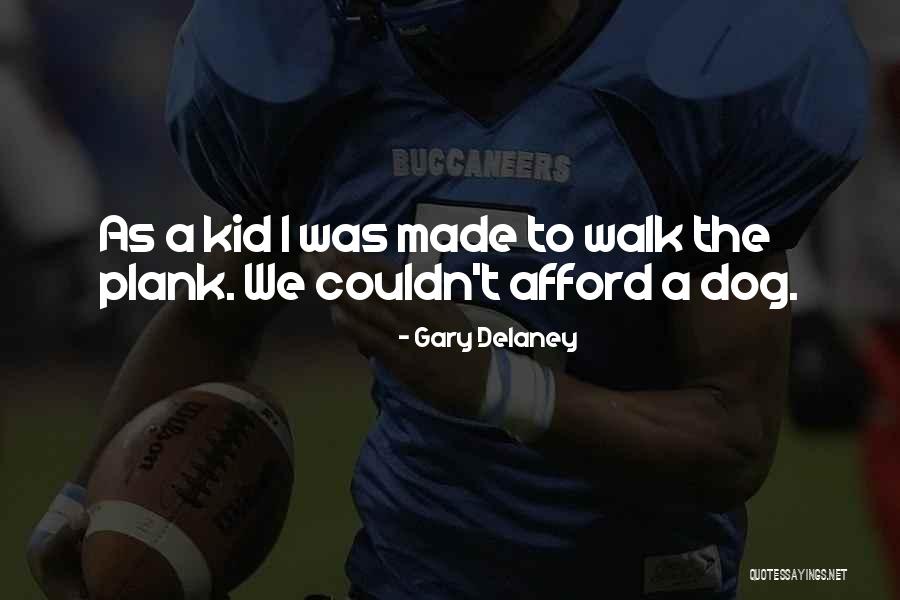 Gary Delaney Quotes 2270389