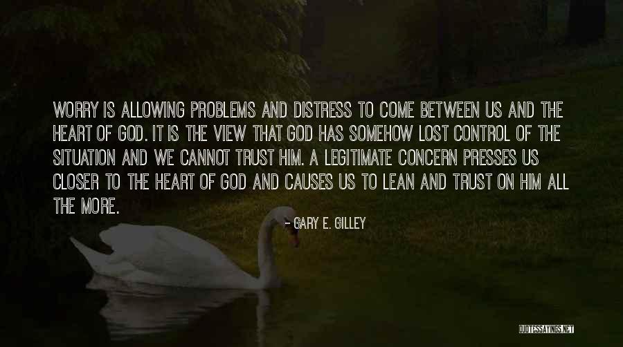 Gary E. Gilley Quotes 123304