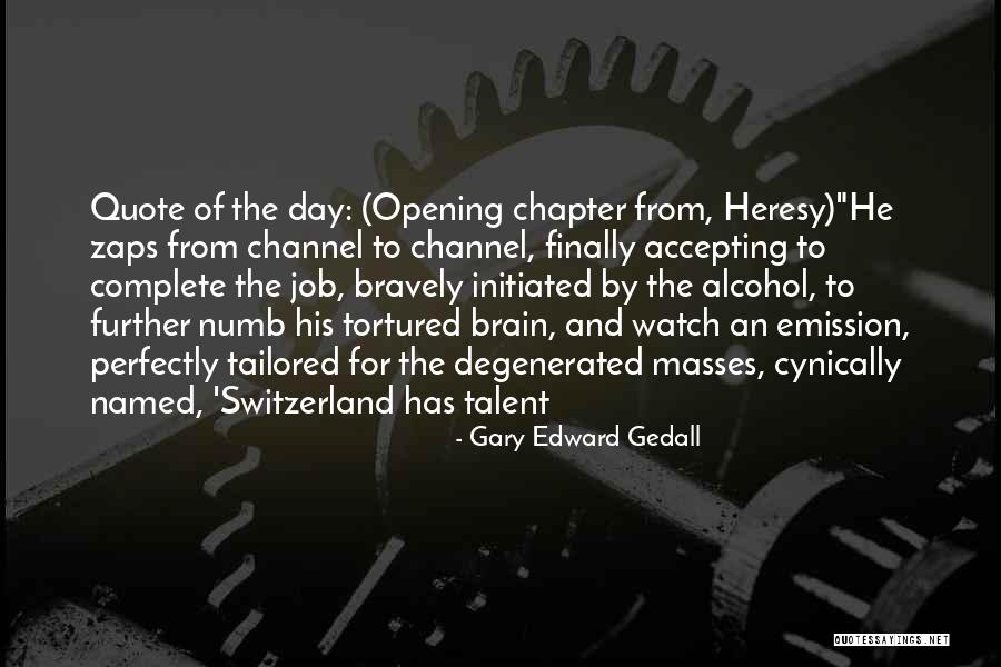 Gary Edward Gedall Quotes 1236663 Gary Edward Gedall Quotes 1236663
