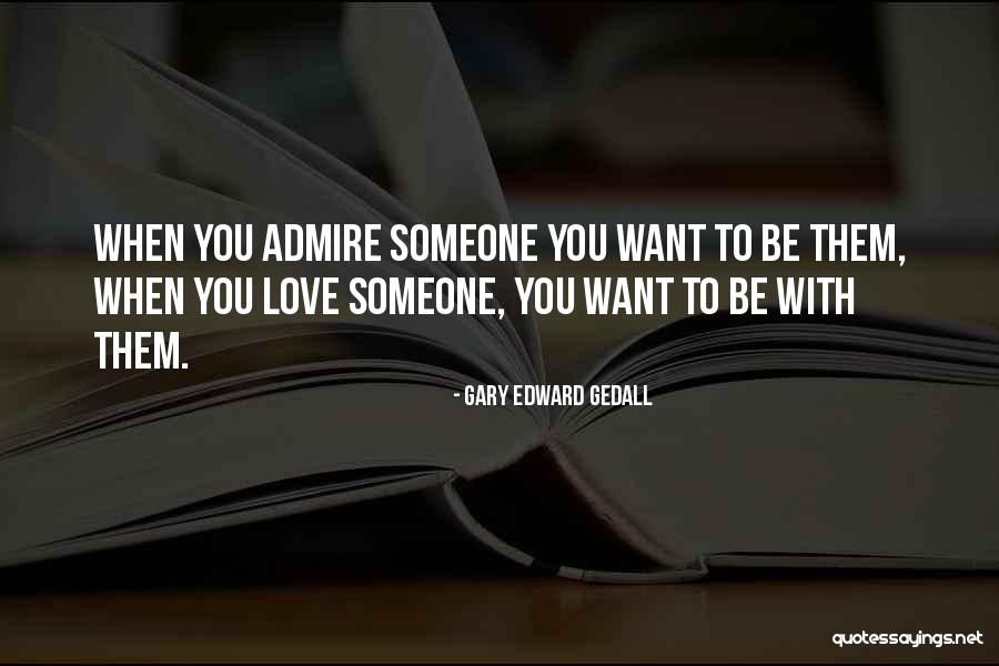 Gary Edward Gedall Quotes 1807873 Gary Edward Gedall Quotes 1807873