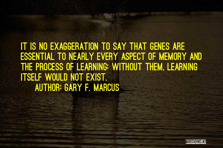 Gary F. Marcus Quotes 1797983