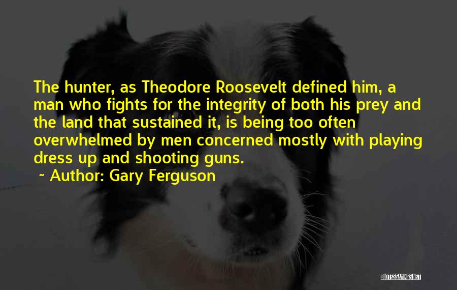 Gary Ferguson Quotes 1579232