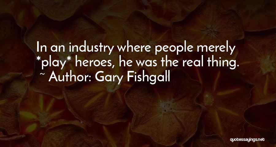 Gary Fishgall Quotes 547341