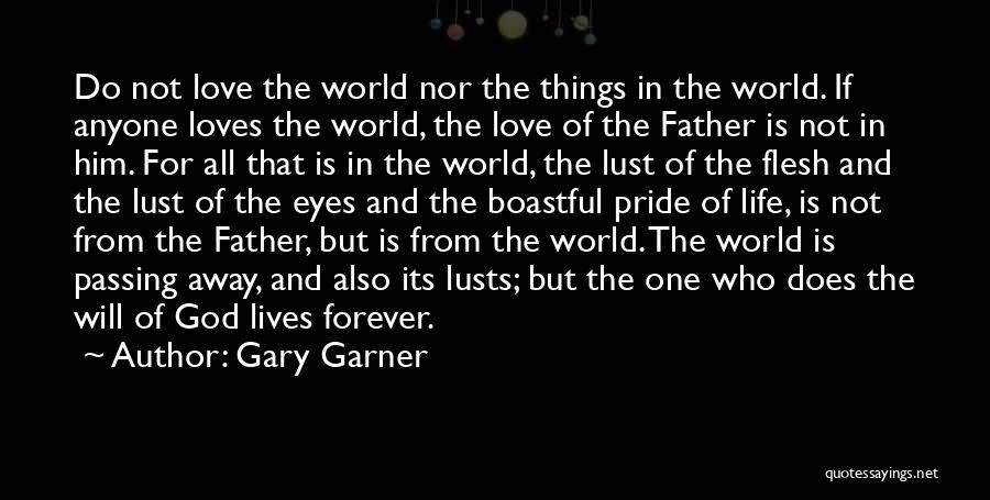 Gary Garner Quotes 536440