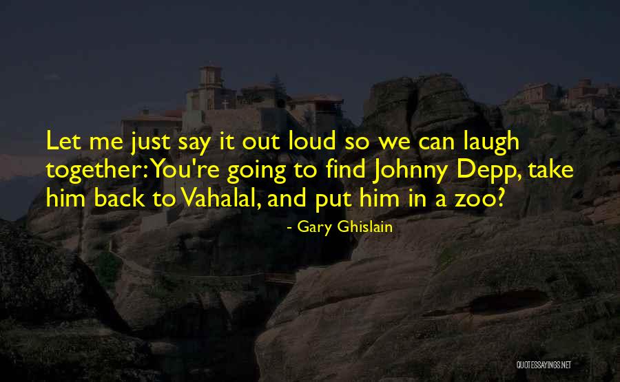 Gary Ghislain Quotes 849703