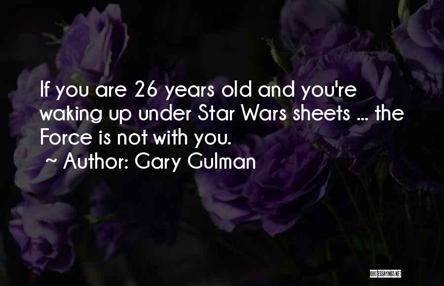 Gary Gulman Quotes 1112253