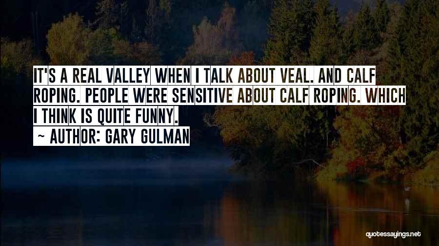 Gary Gulman Quotes 2192579