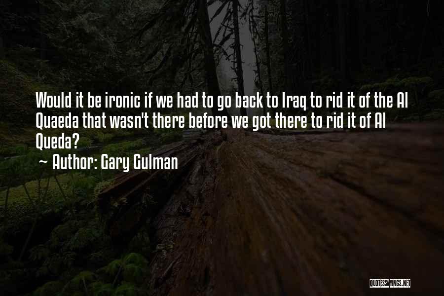 Gary Gulman Quotes 403849