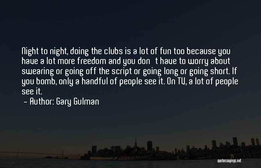 Gary Gulman Quotes 449309