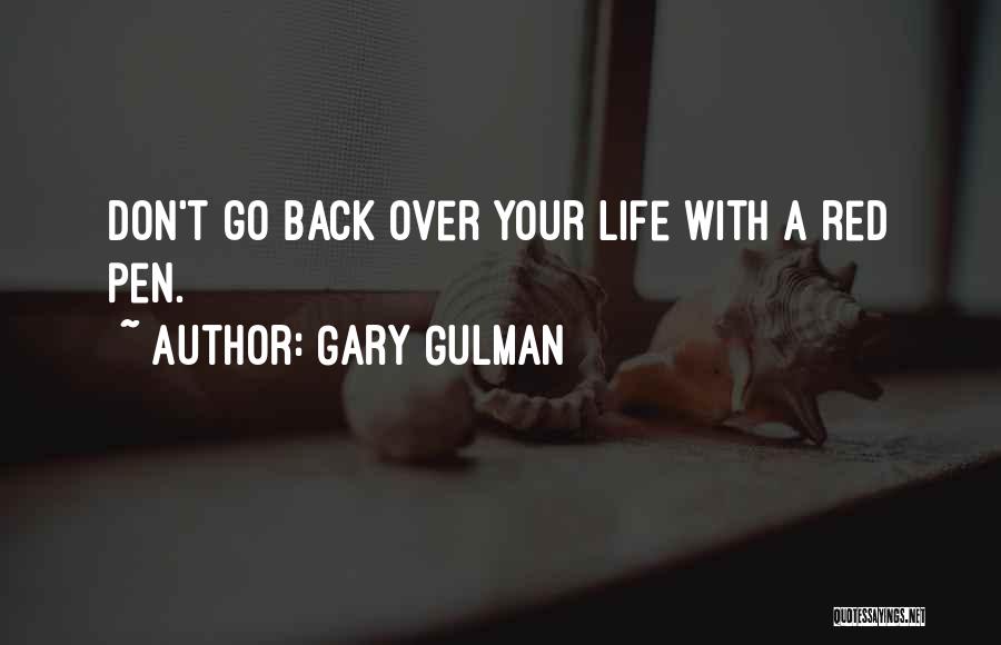 Gary Gulman Quotes 509207