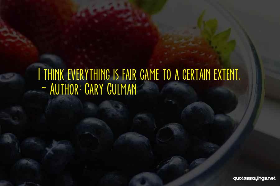 Gary Gulman Quotes 760288