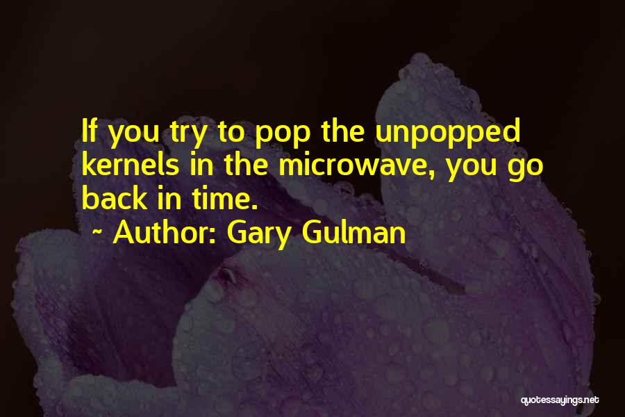 Gary Gulman Quotes 811090