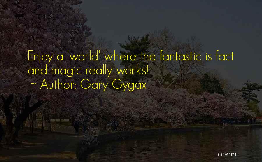 Gary Gygax Quotes 103626