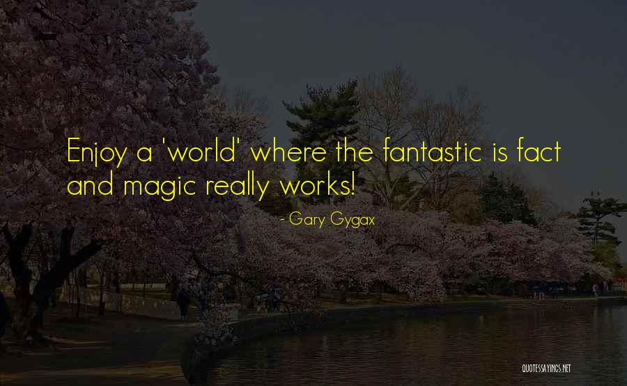 Gary Gygax Quotes 103626 Gary Gygax Quotes 103626
