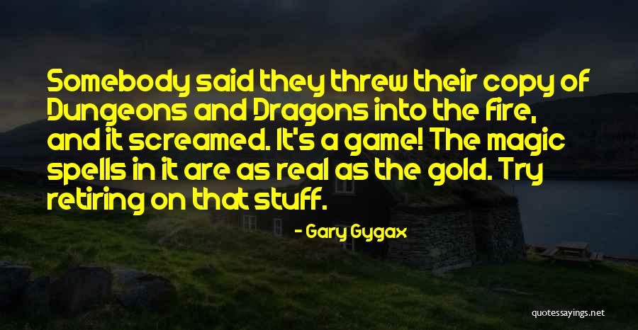 Gary Gygax Quotes 638322 Gary Gygax Quotes 638322