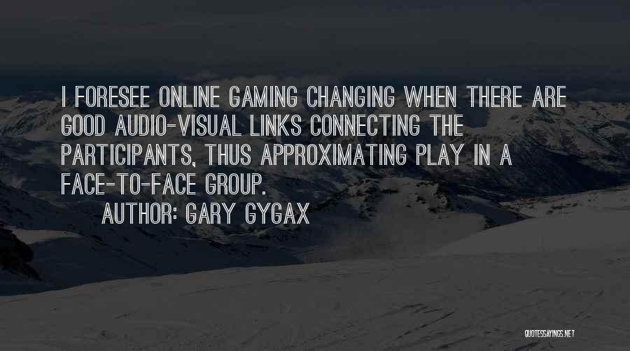 Gary Gygax Quotes 992271