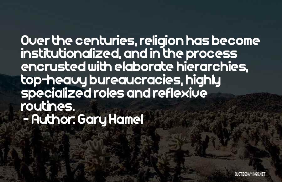 Gary Hamel Quotes 852367