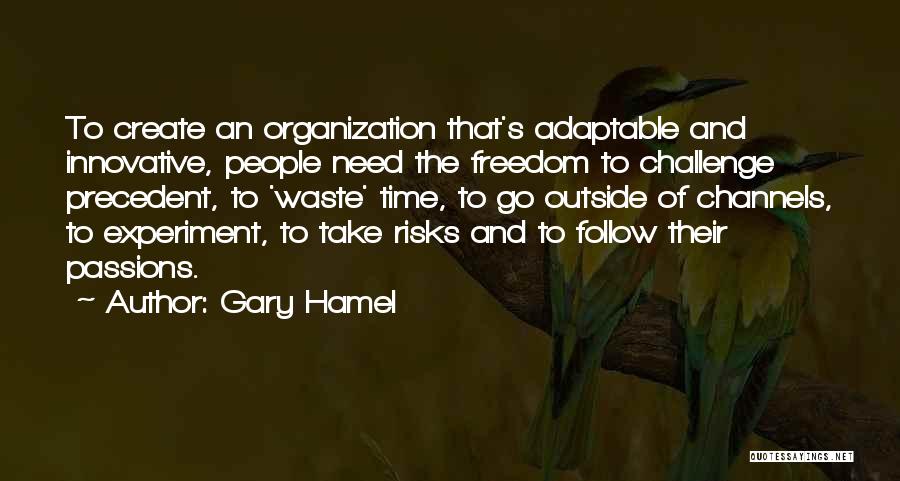 Gary Hamel Quotes 937623
