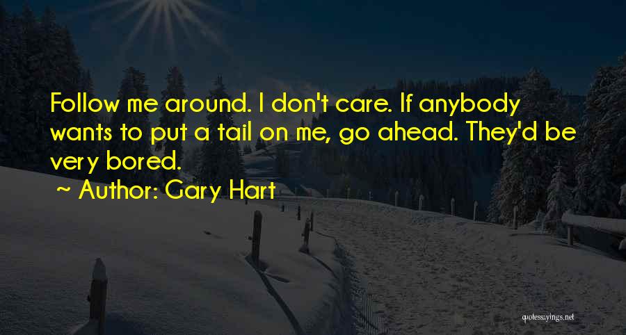 Gary Hart Quotes 1254321