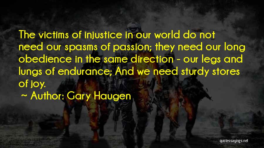 Gary Haugen Quotes 318560
