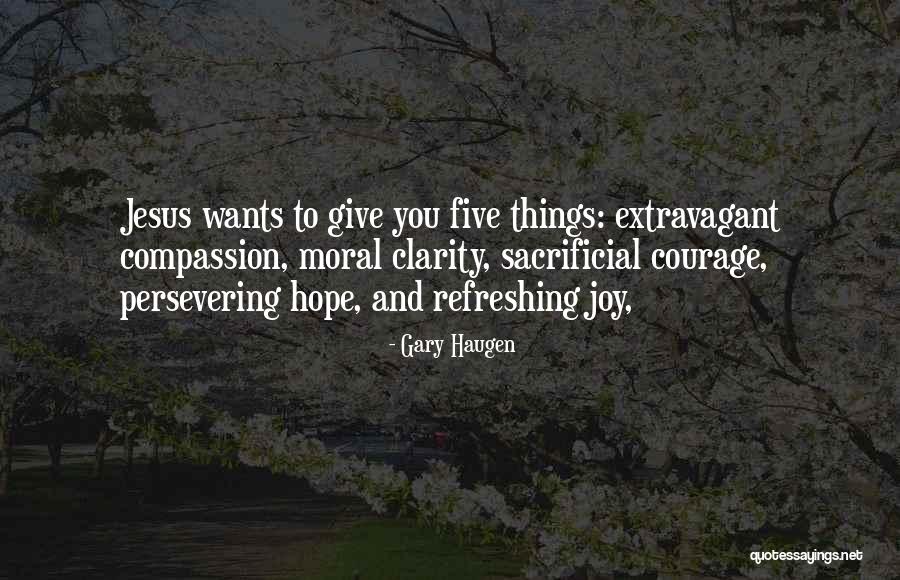 Gary Haugen Quotes 858513 Gary Haugen Quotes 858513