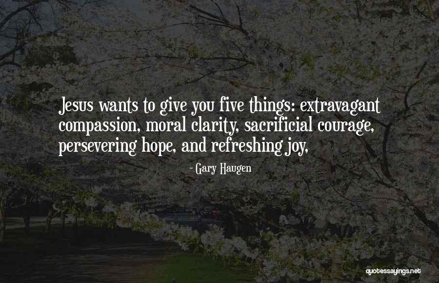 Gary Haugen Quotes 858513