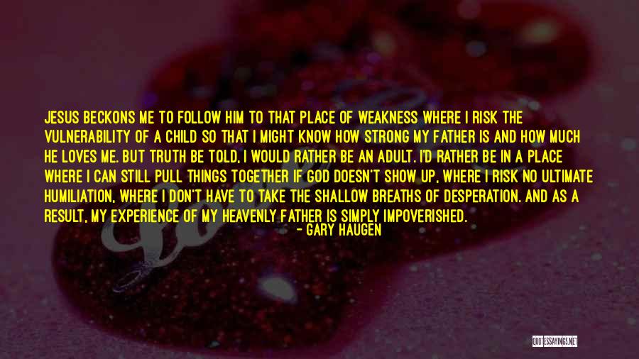 Gary Haugen Quotes 948398 Gary Haugen Quotes 948398