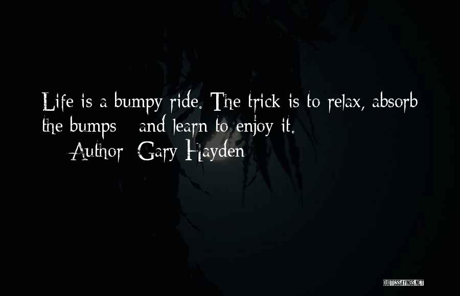 Gary Hayden Quotes 1713730