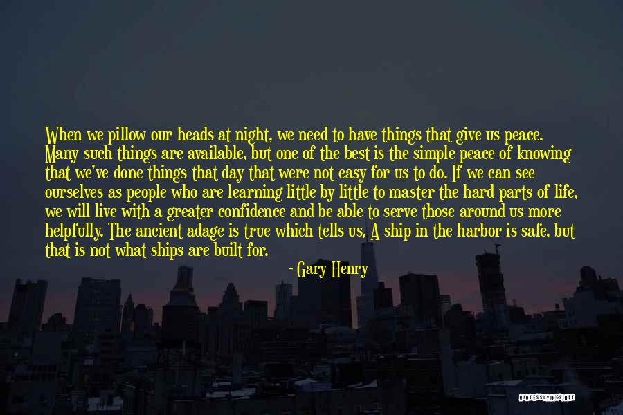 Gary Henry Quotes 108507