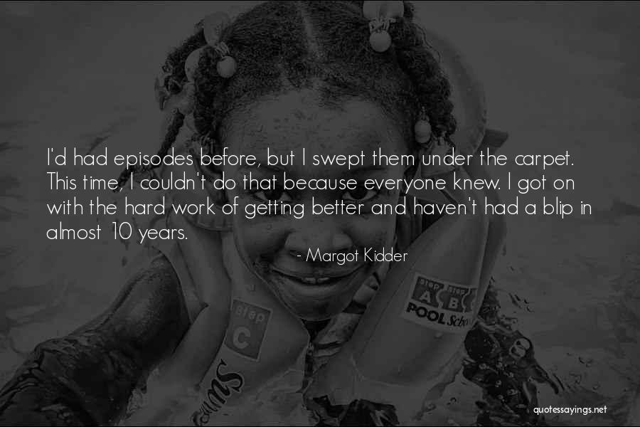Gary Hensel Quotes By Margot Kidder Gary Hensel Quotes By Margot Kidder