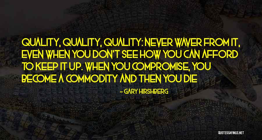 Gary Hirshberg Quotes 2086697