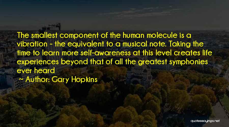 Gary Hopkins Quotes 1023916