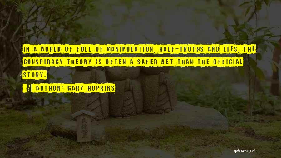 Gary Hopkins Quotes 175498